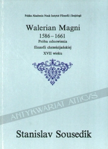 Walerian Magni 1586-1661.  Próba odnowienia filozofii chrześcijańskiej XVII wieku
