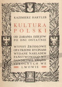 Kultura Polski od zarania dziejów po dni ostatnie