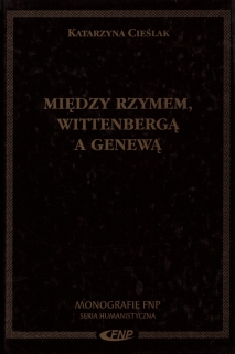 Między Rzymem, Wittenbergą a Genewą. Sztuka Gdańska jako miasta podzielonego wyznaniowo