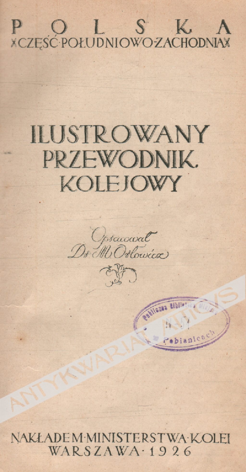 Ilustrowany przewodnik kolejowy. Polska, część południowo-zachodnia