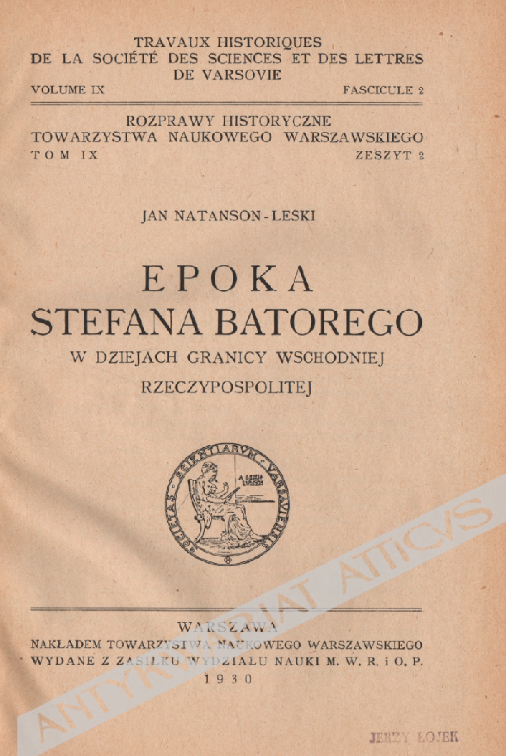 Epoka Stefana Batorego w dziejach granicy wschodniej Rzeczypospolitej  [egz. z księgozbioru J. Łojka]