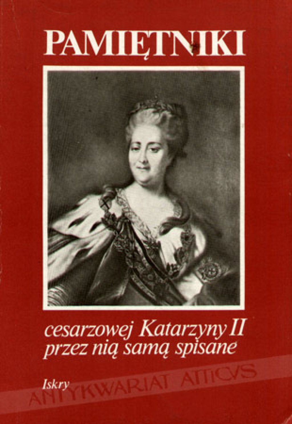 Pamiętniki cesarzowej Katarzyny II przez nią samą spisane