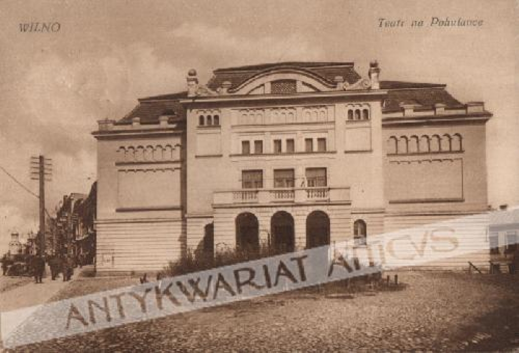 [pocztówka, 1928] Wilno. Teatr na Pohulance