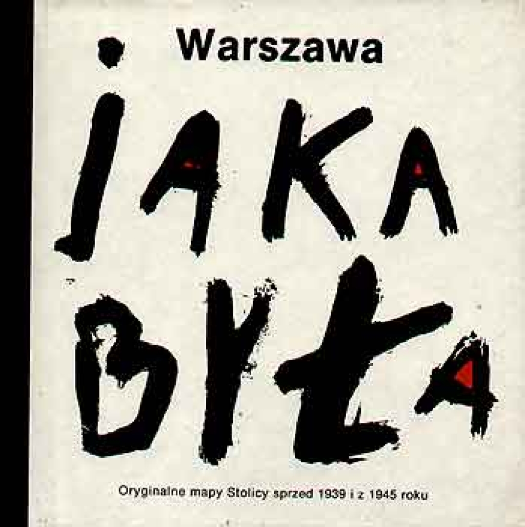 Warszawa jaka była. Oryginalne mapy Stolicy sprzed 1939 i z 1945 roku