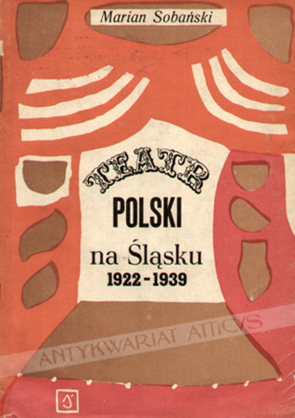Teatr polski na Śląsku 1922-1939 (Materiały i wspomnienia)
