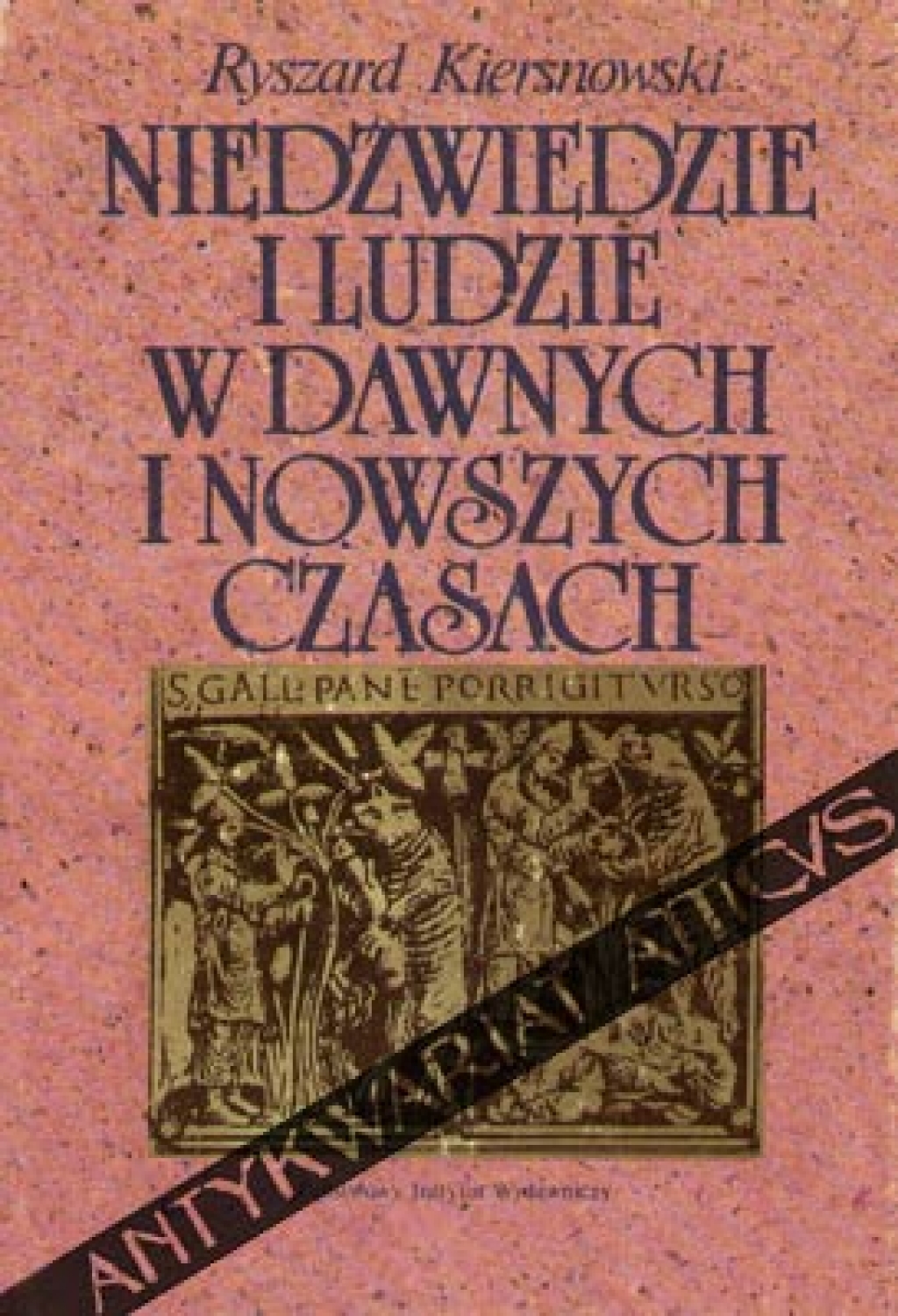 Niedźwiedzie i ludzie w dawnych i nowszych czasach. Fakty i mity