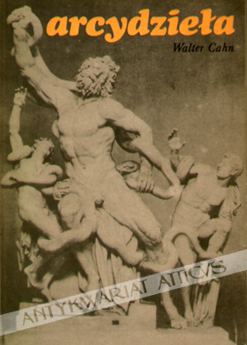 Arcydzieła. Studia z historii pojęcia