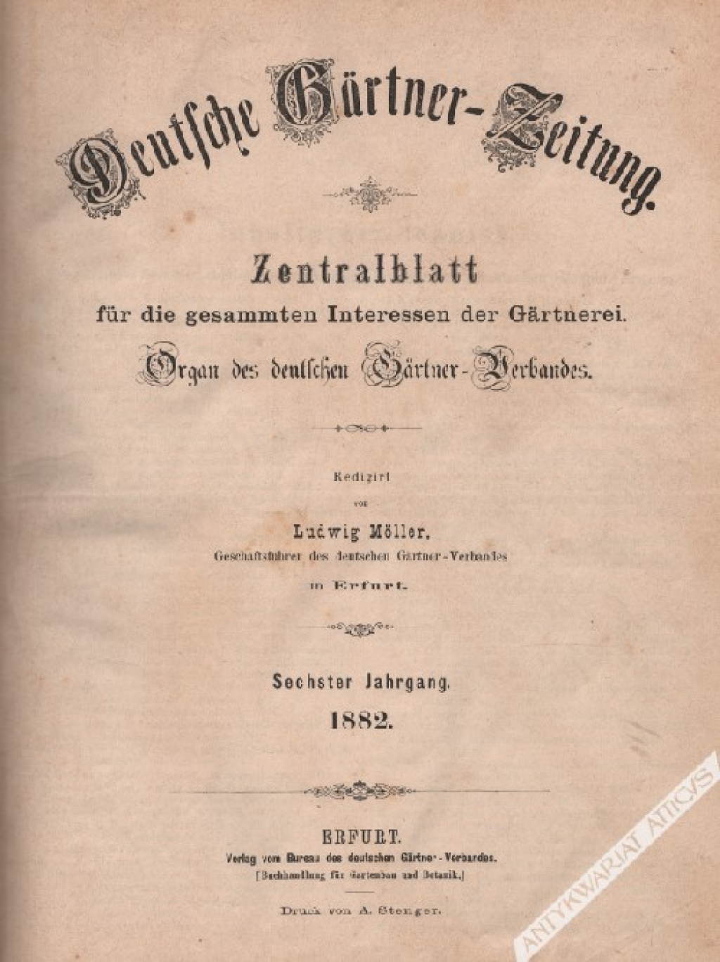 Deutsche Gartner-Zeitung. Zentralblatt fur die gesammten Interessen der Gartnerei. Organ des deutschen Gartner-Verbandes