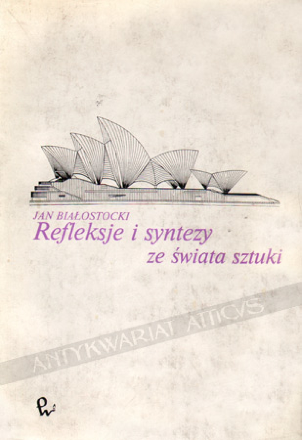 Refleksje i syntezy ze świata sztuki [wybór artykułów, t. I]