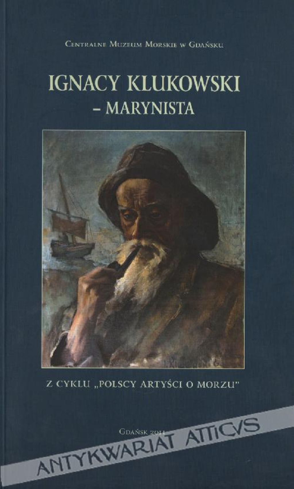 Ignacy Klukowski - Marynista. IX Wystawa z Cyklu \"Polscy Artyści o Morzu\" [katalog wystawy]