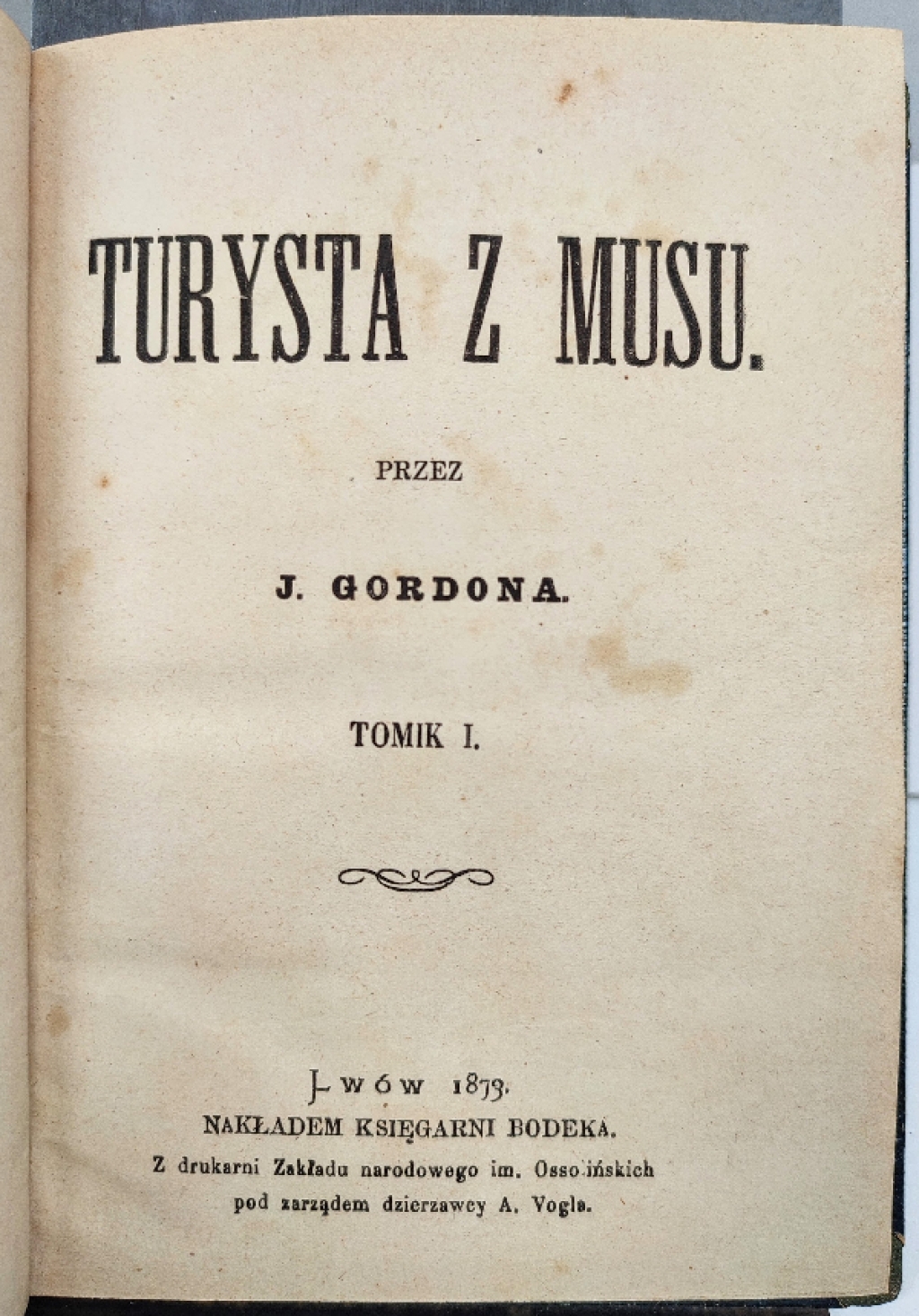 Turysta z musu, t. I
