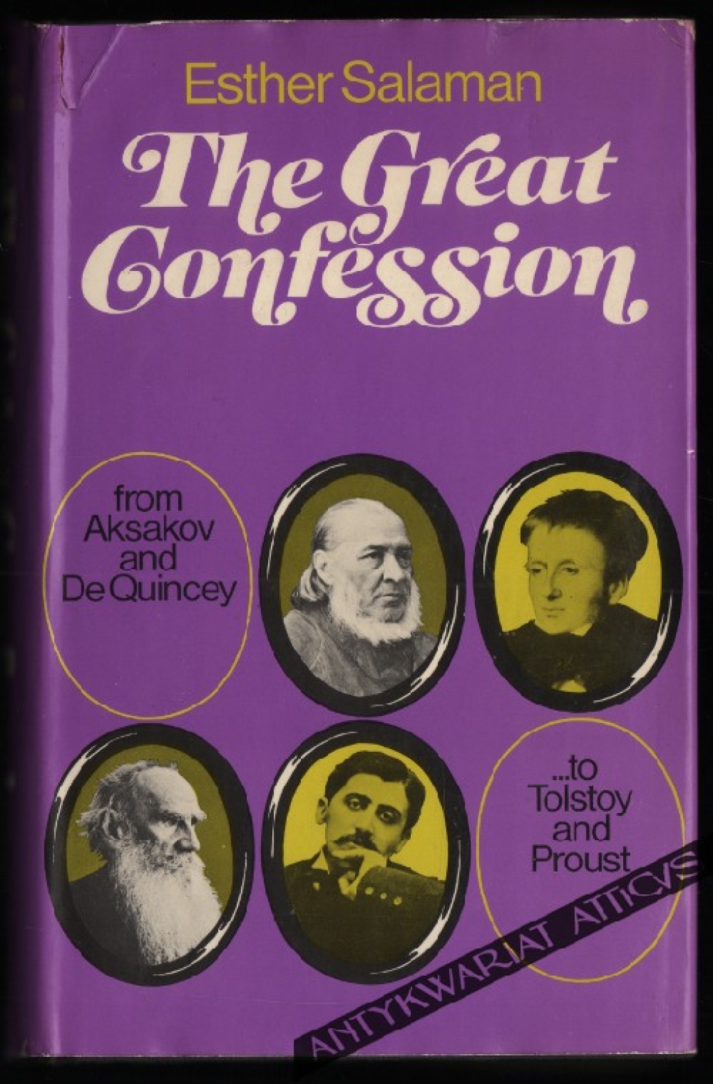 The Great Confession. From Aksakov and De Quincey to Tolstoy and Proust