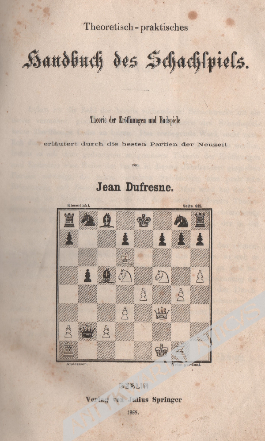 Theoretisch-praktisches Handbuch des Schachspiels. Theorie der Eröffnungen und Endspiele erläutert durch die besten Partien der Neuzeit.