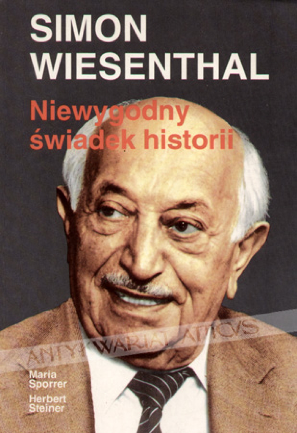Simon Wiesenthal - niewygodny świadek historii