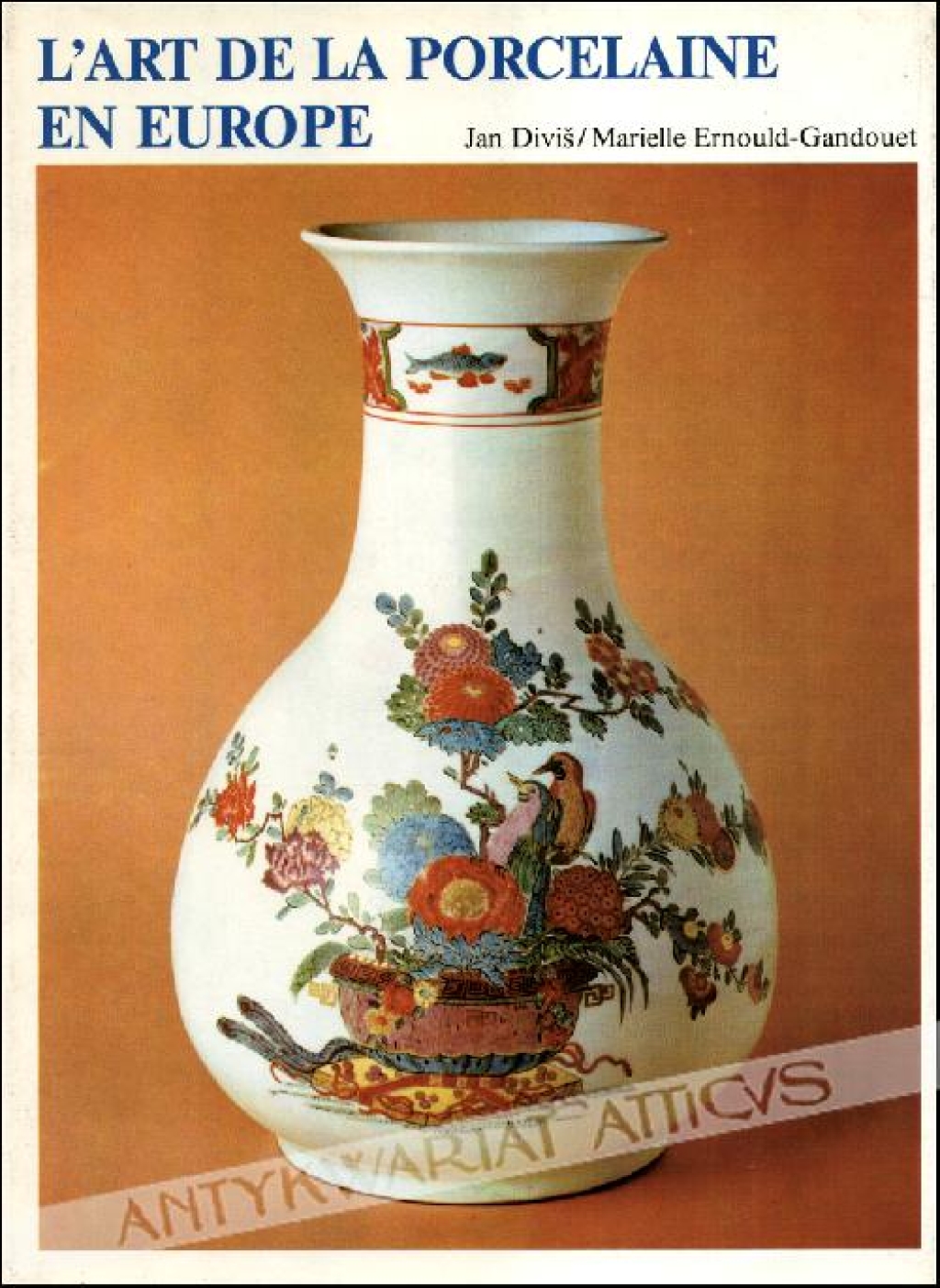L\'art de la porcelaine en Europe