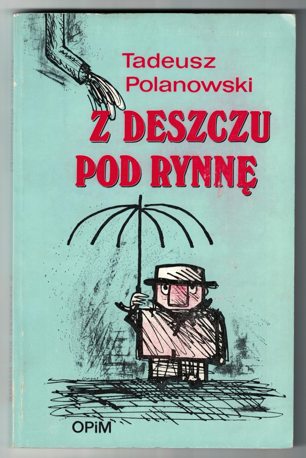 Z deszczu pod rynnę. Wiersze i fraszki