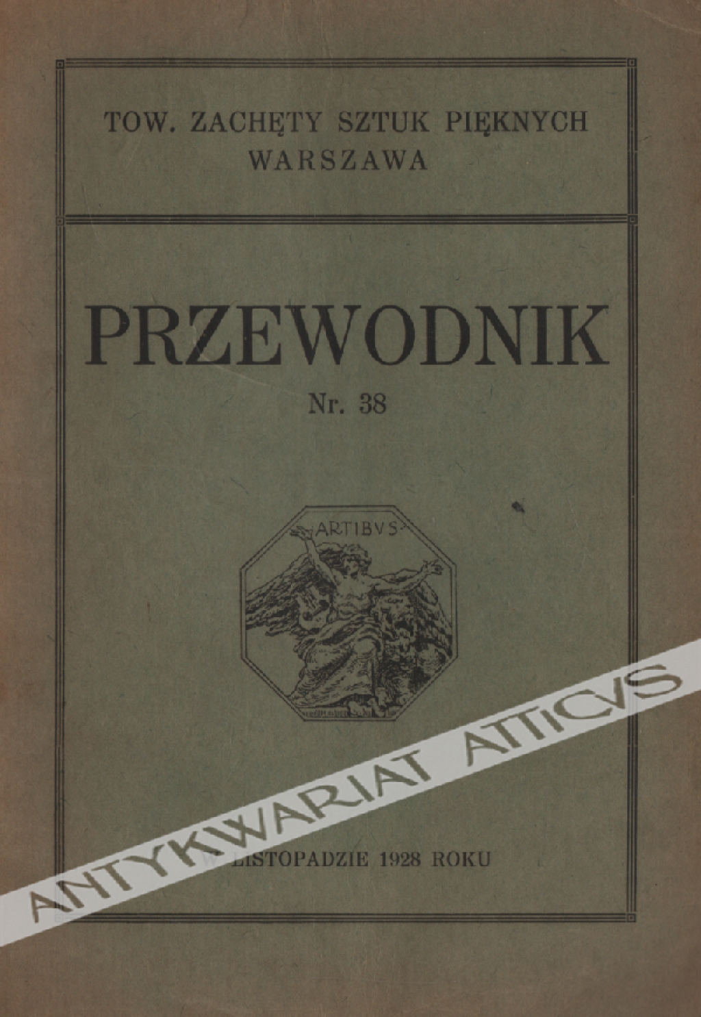 Przewodnik Nr. 38 listopad 1928 po wystawie Tow. Zachęty Sztuk Pięknych w Warszawie.