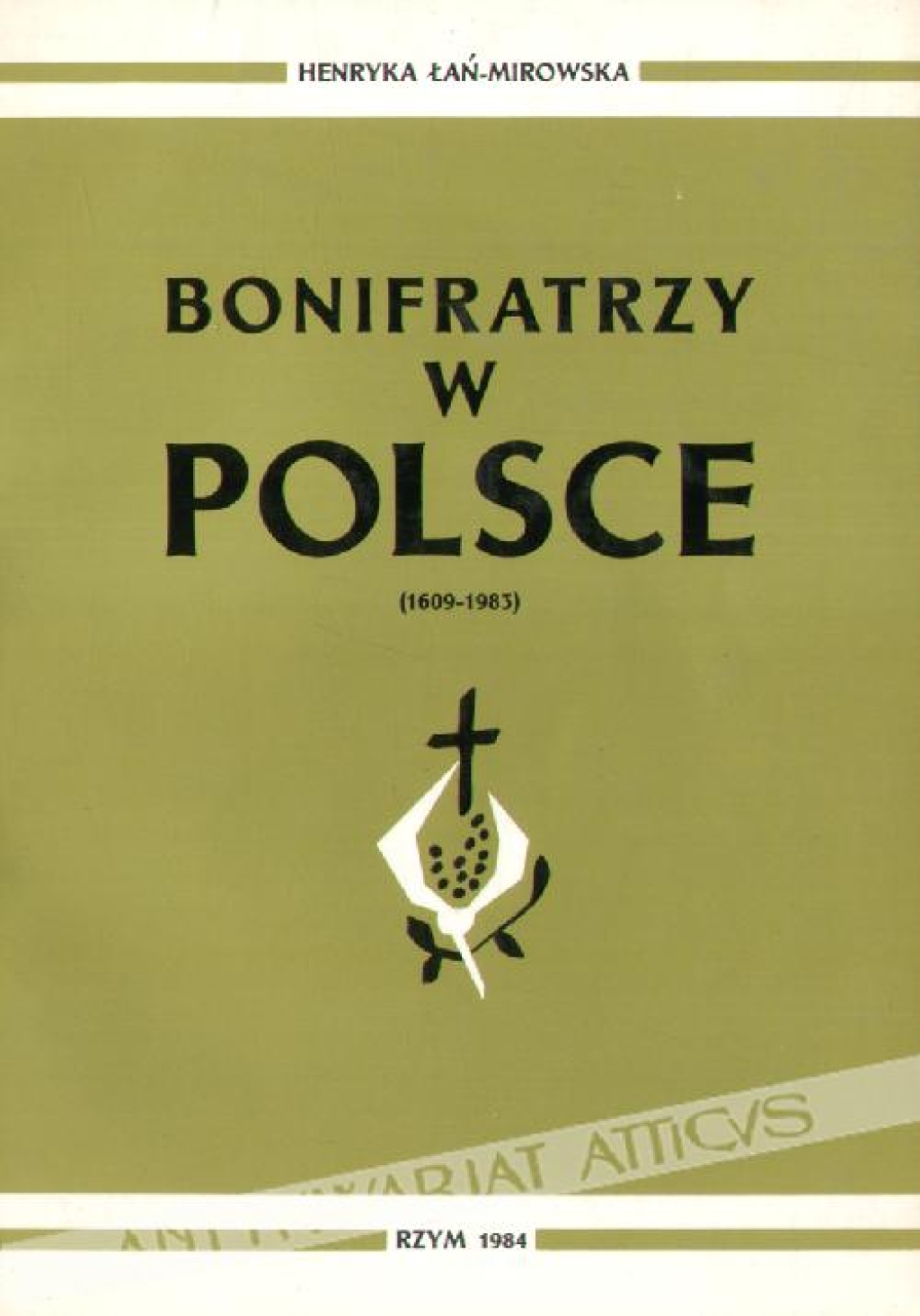 Bonifratrzy w Polsce (1609-1983)