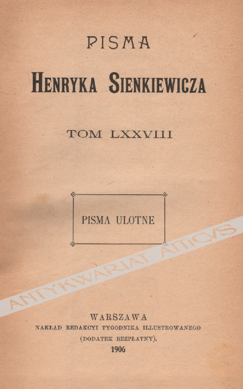 Pisma, tom LXXVIII: Pisma ulotne
