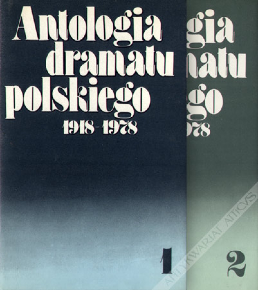 Antologia dramatu polskiego 1918-1978, t. I-II