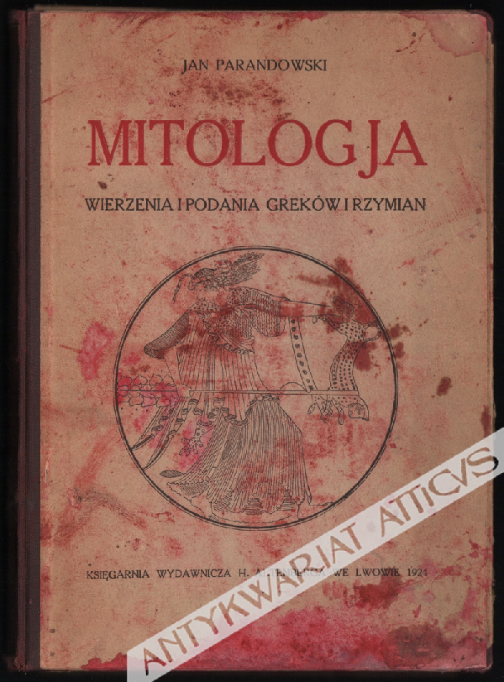 Mitologja. Wierzenia i podania Greków i Rzymian [pierwsze wydanie]