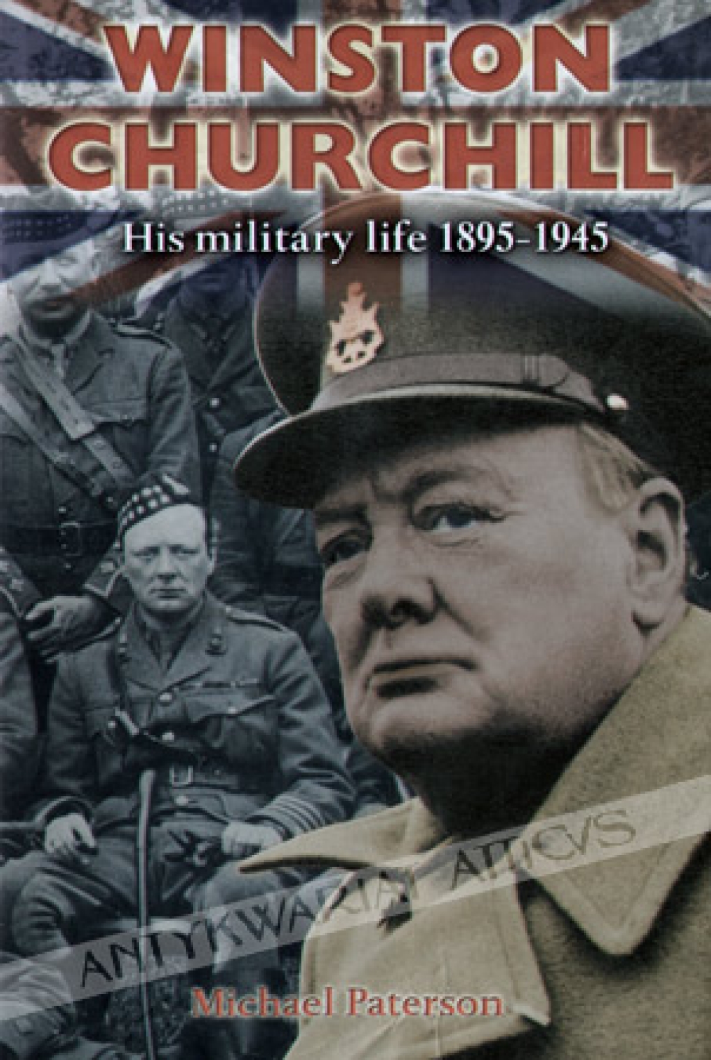 Winston Churchill. His military life, 1895-1945