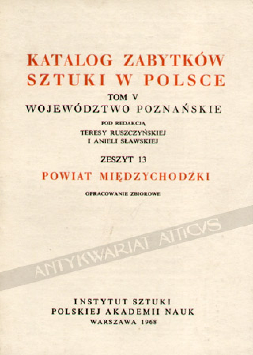 Katalog zabytków sztuki w Polsce, t. V. Województwo Poznańskie. Zeszyt 13, powiat międzychodzki