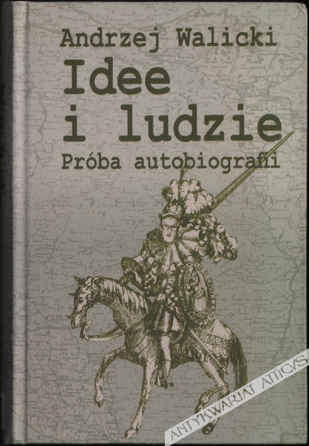 Idee i ludzie. Próba autobiografii [dedykacja od autora]