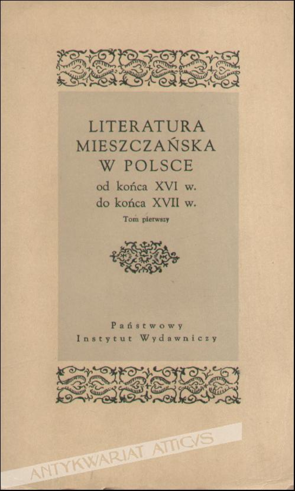 Literatura mieszczańska w Polsce od końca XVI w. do końca XVII w.t. I-II