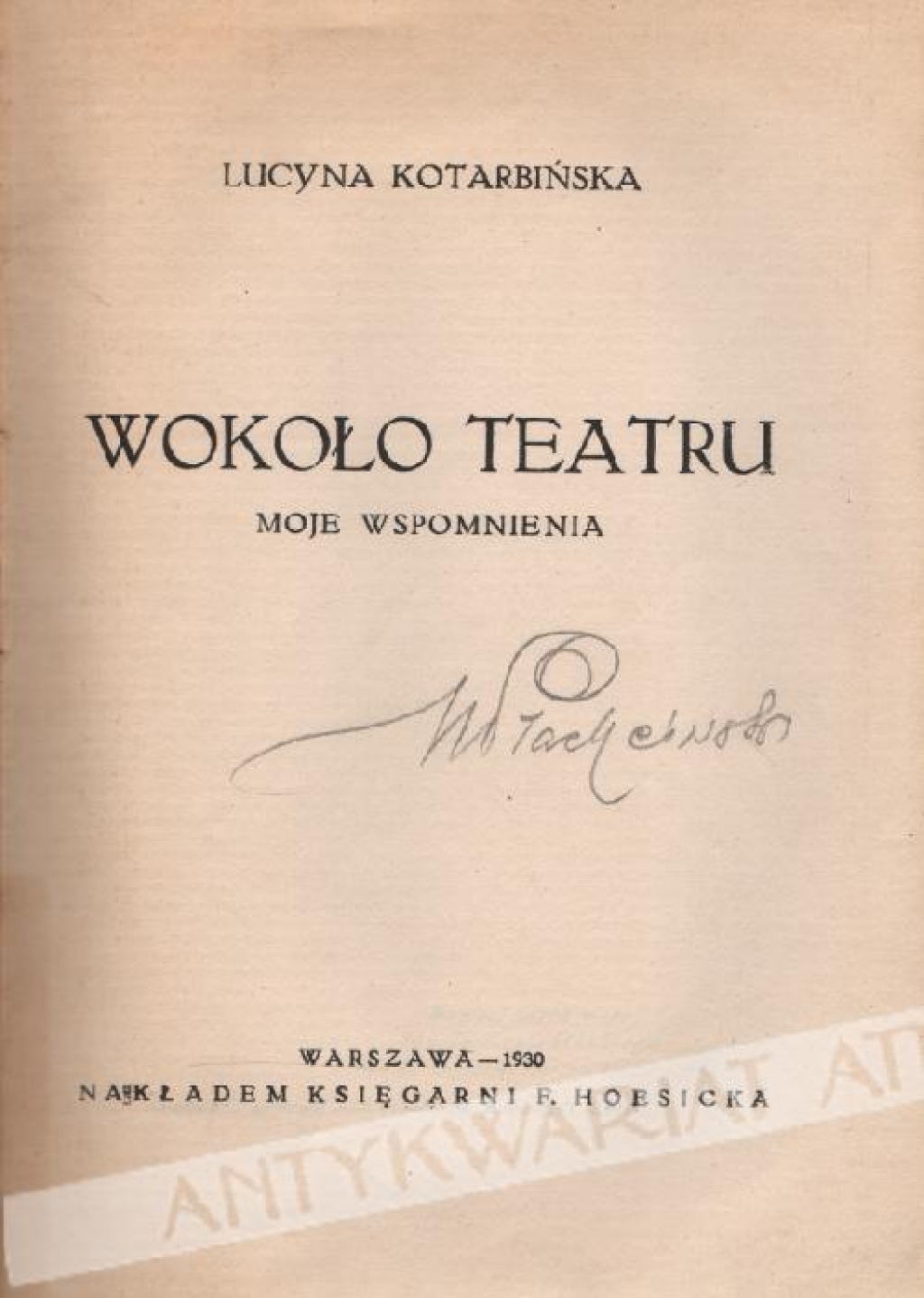 Wokoło teatru. Moje wspomnienia