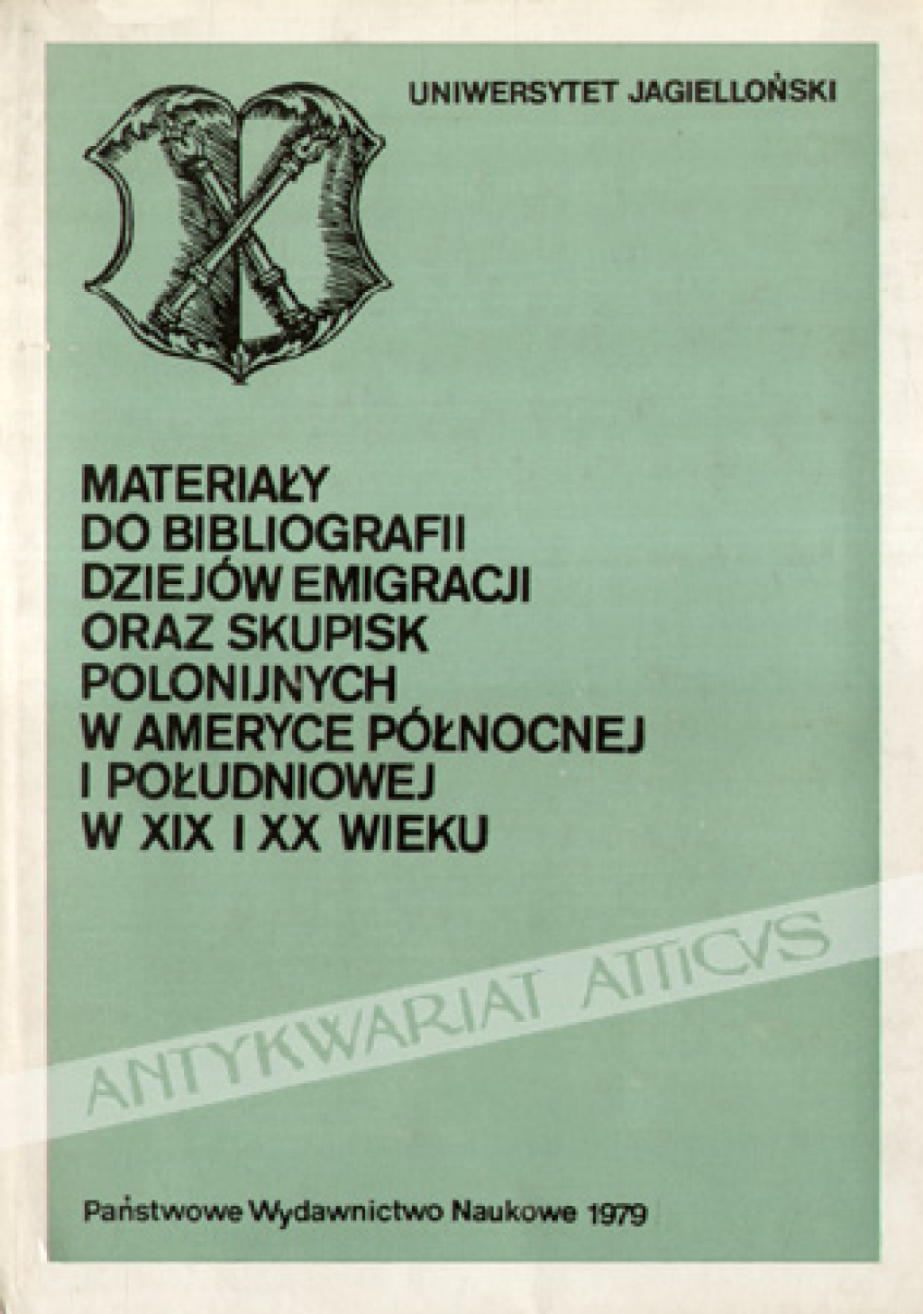 Materiały do bibliografii dziejów emigracji oraz skupisk polonijnych w Ameryce Północnej i Południowej w XIX i XX wieku