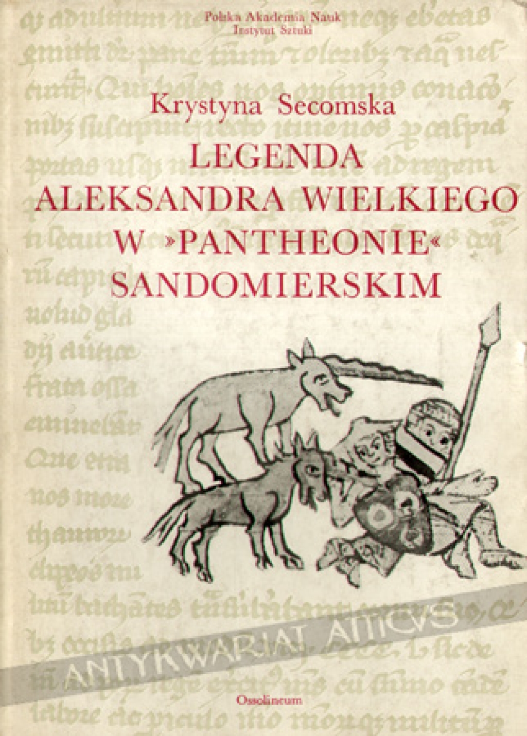Legenda Aleksandra Wielkiego w "Pantheonie" sandomierskim. Miniatury w kodeksie z 1335 roku