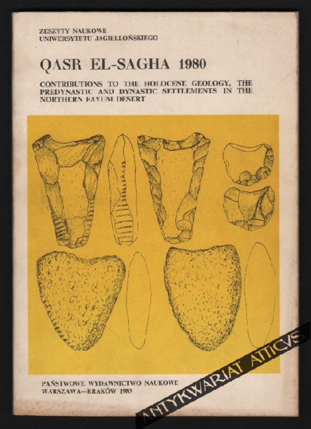 Qasr El-Sagha 1980. Contributions to the Holocene Geology, the Predynastic and Dynastic Settlements in the Northern Fayum Desert