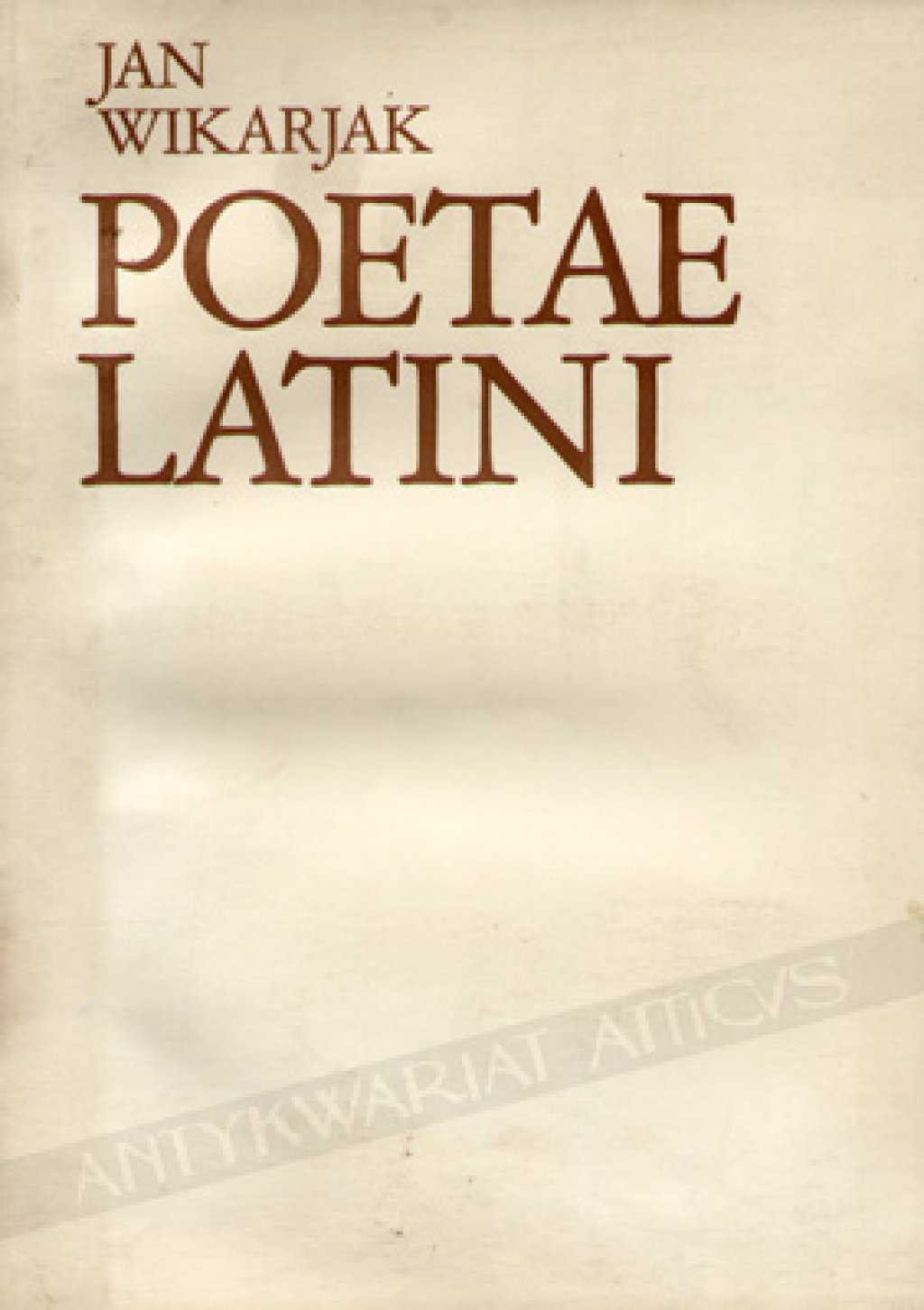Poetae Latini. Wybór tekstów poetyckich do nauki języka i literatury łacińskiej