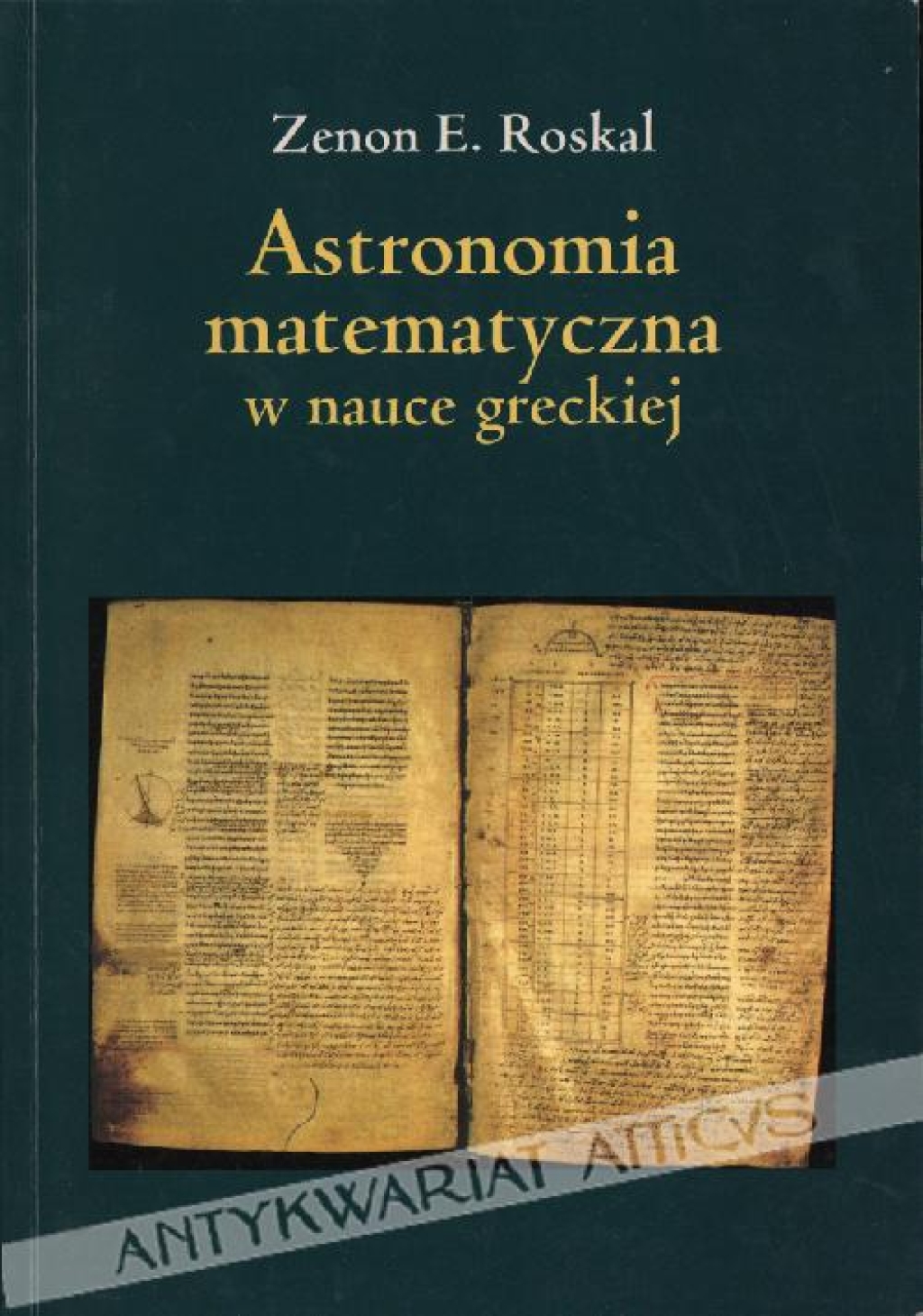 Astronomia matematyczna w nauce greckiej. Metodologiczne studium historyczno-przyrodnicze