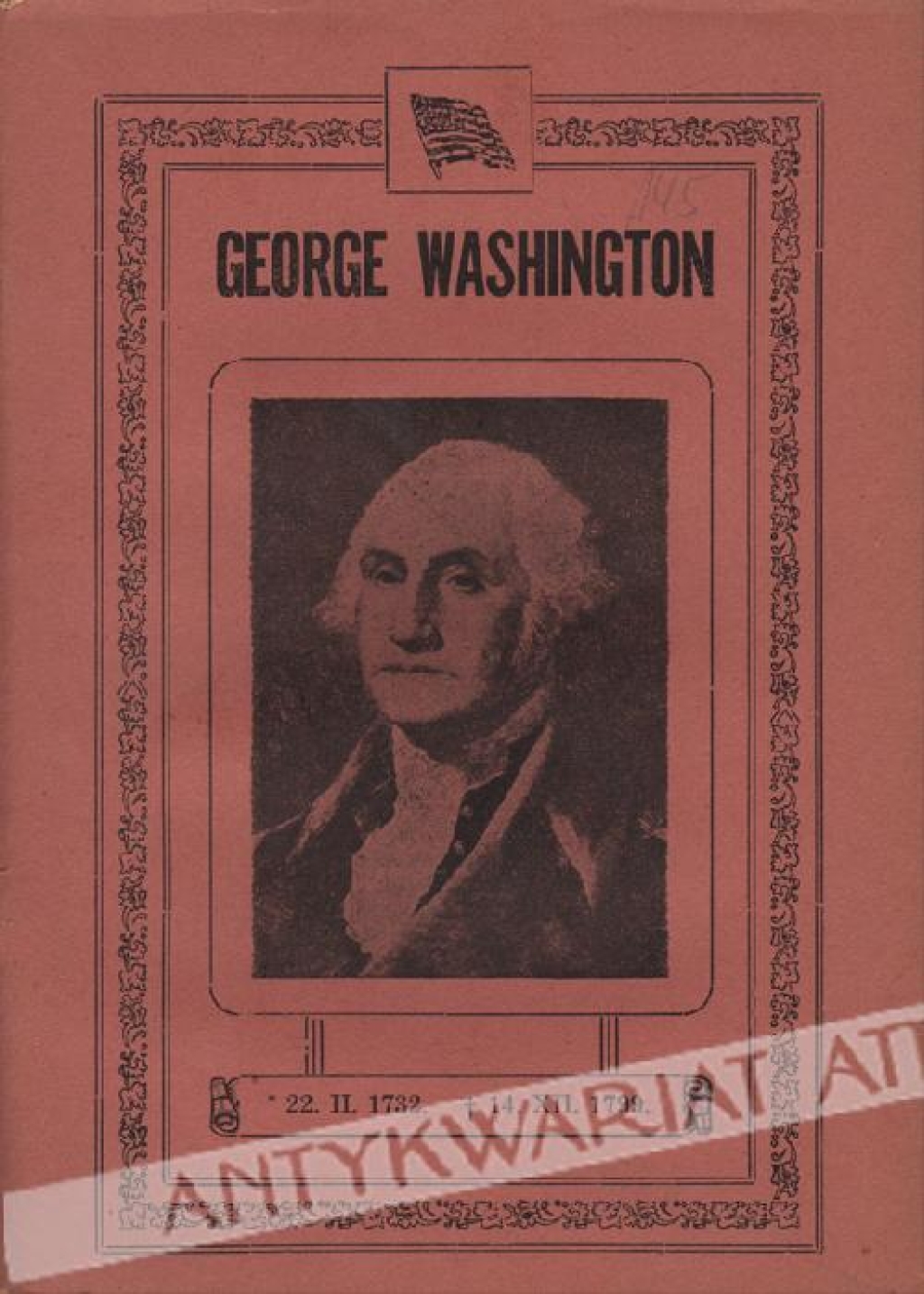 George Washington. Ojciec ojczyzny twórca i pierwszy prezydent Stanów Zjednoczonych Północnej Ameryki. Życiorys