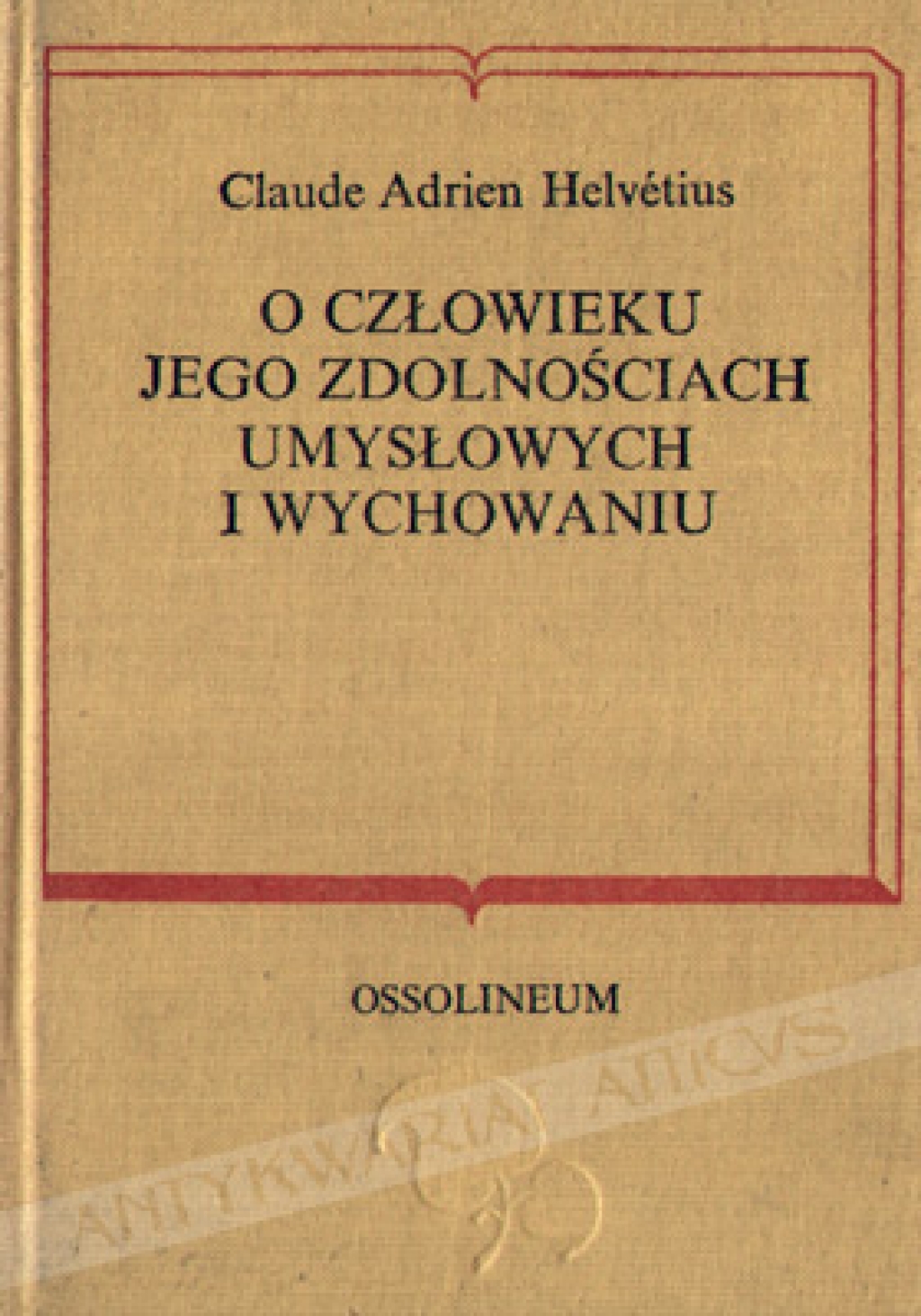 O człowieku, jego zdolnościach umysłowych i wychowaniu