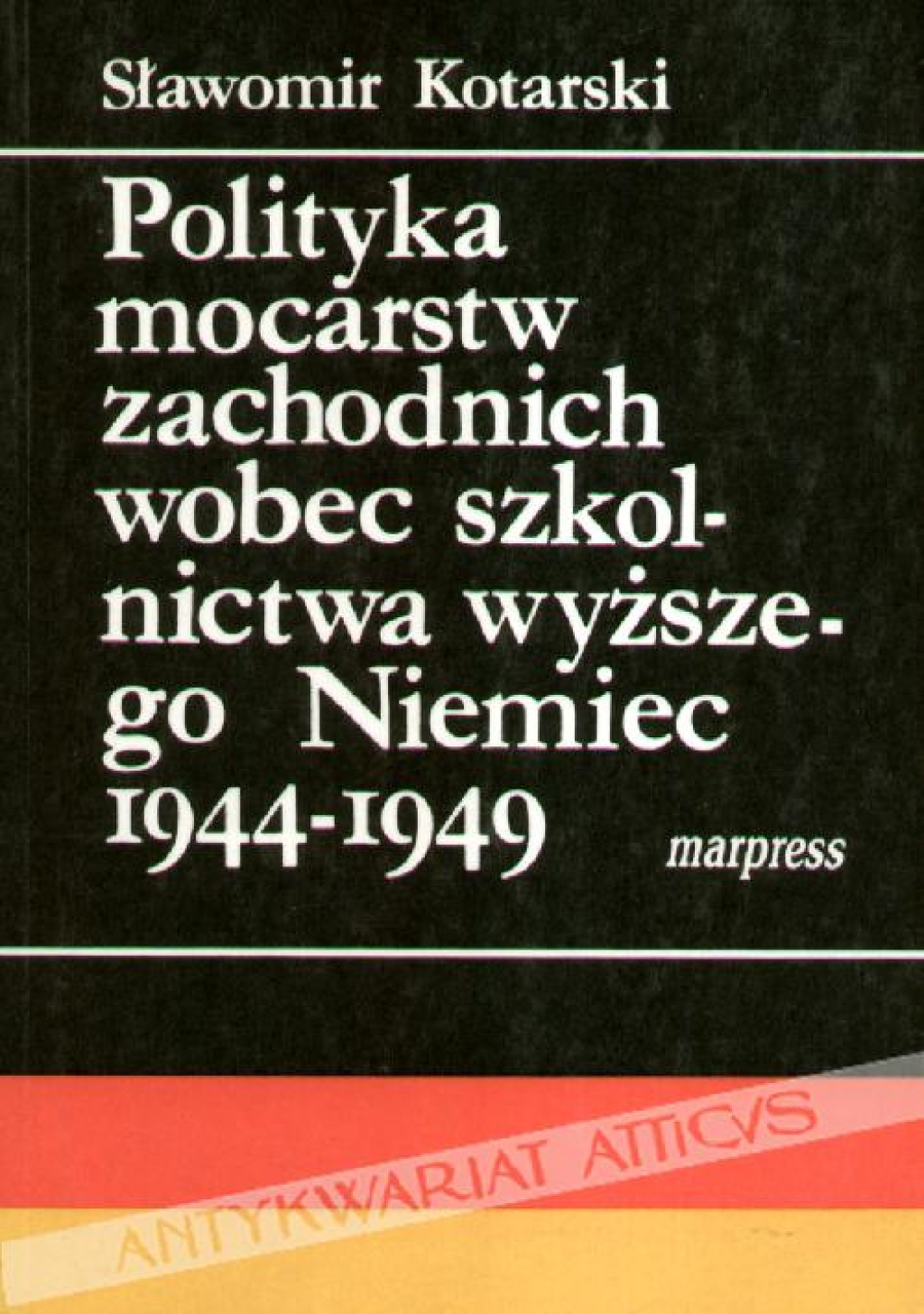 Polityka mocarstw zachodnich wobec szkolnictwa wyższego Niemiec 1944-1949
