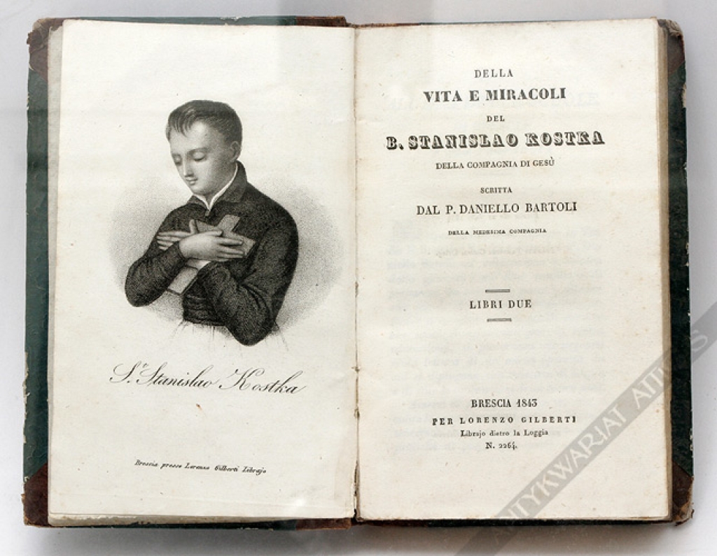 Della vita e miracoli del B. Stanislao Kostka della Compagnia di Gesu, cz. I-II [współoprawne]