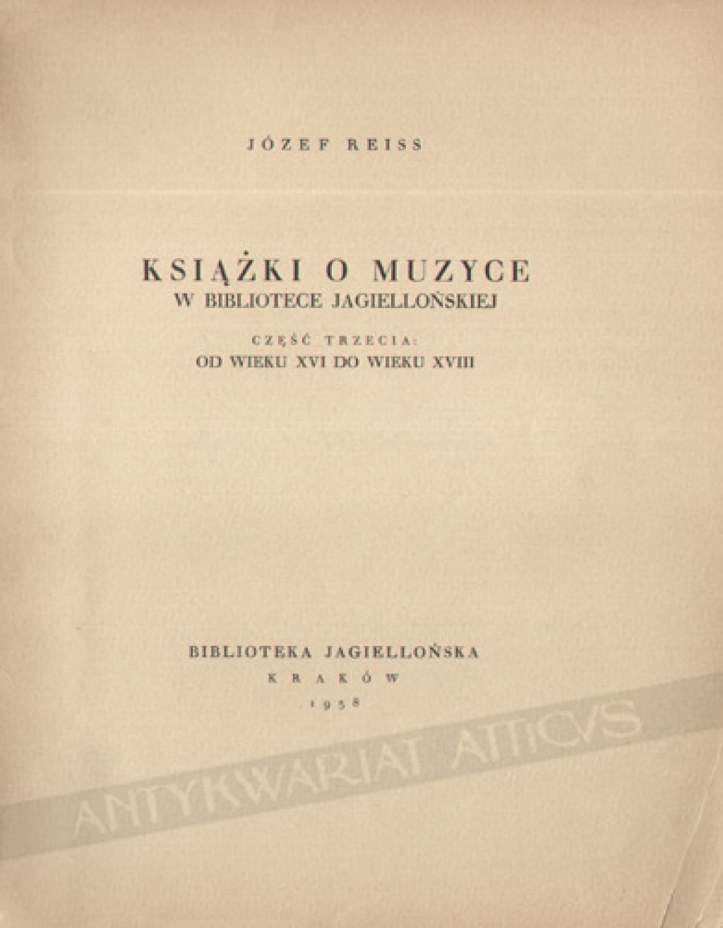 Książki o muzyce w Bibliotece Jagiellońskiej, cz. III od wieku XVI do wieku XVIII