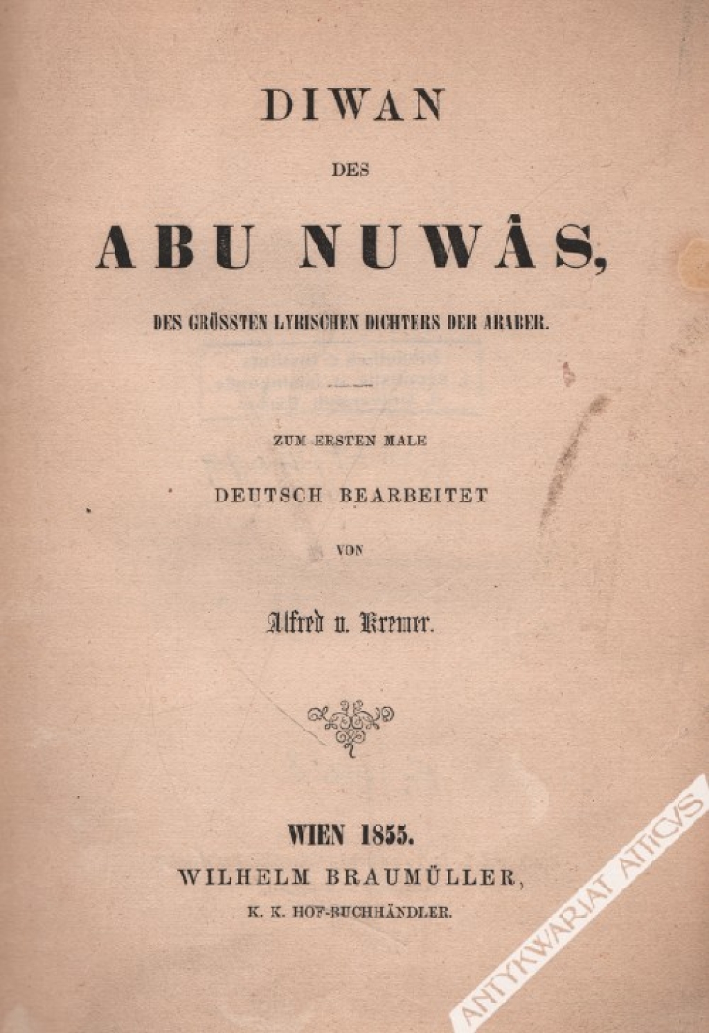 Diwan des Abu Nuwas. Des grossten Lyrischen Dichters der Araber