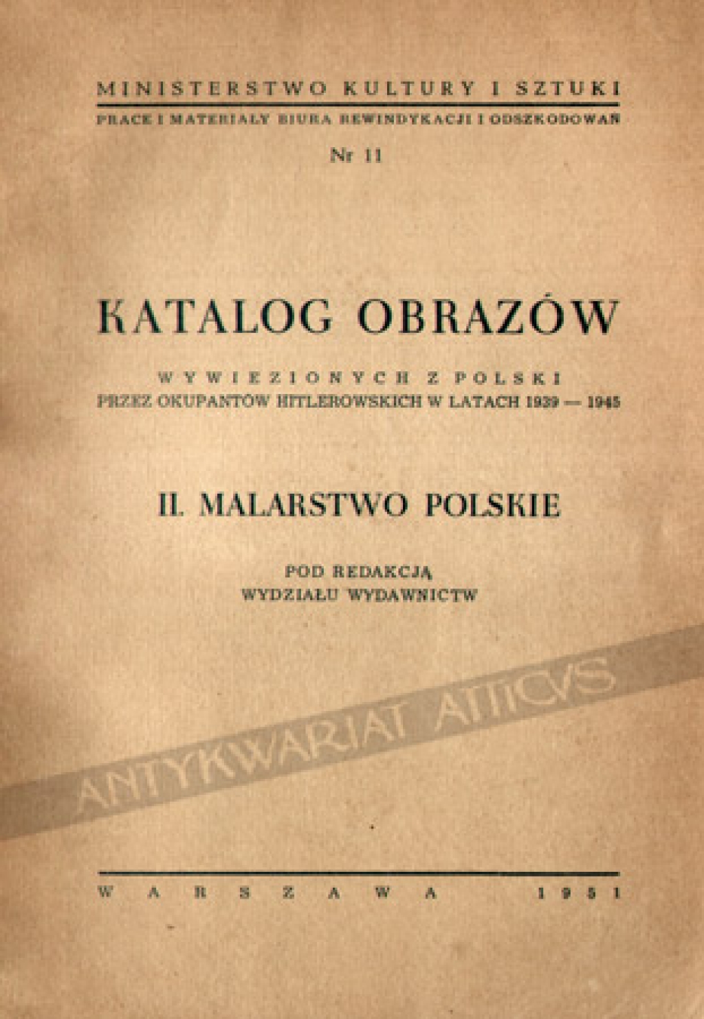 Katalog obrazów wywiezionych z Polski przez okupantów niemieckich w latach 1939-1945, t. II: malarstwo polskie
