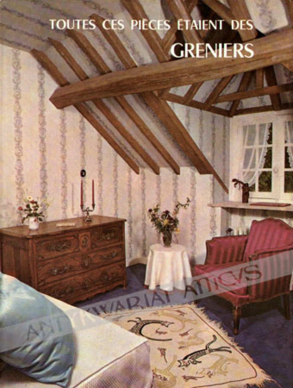 Toutes ces pieces etaient des greniers