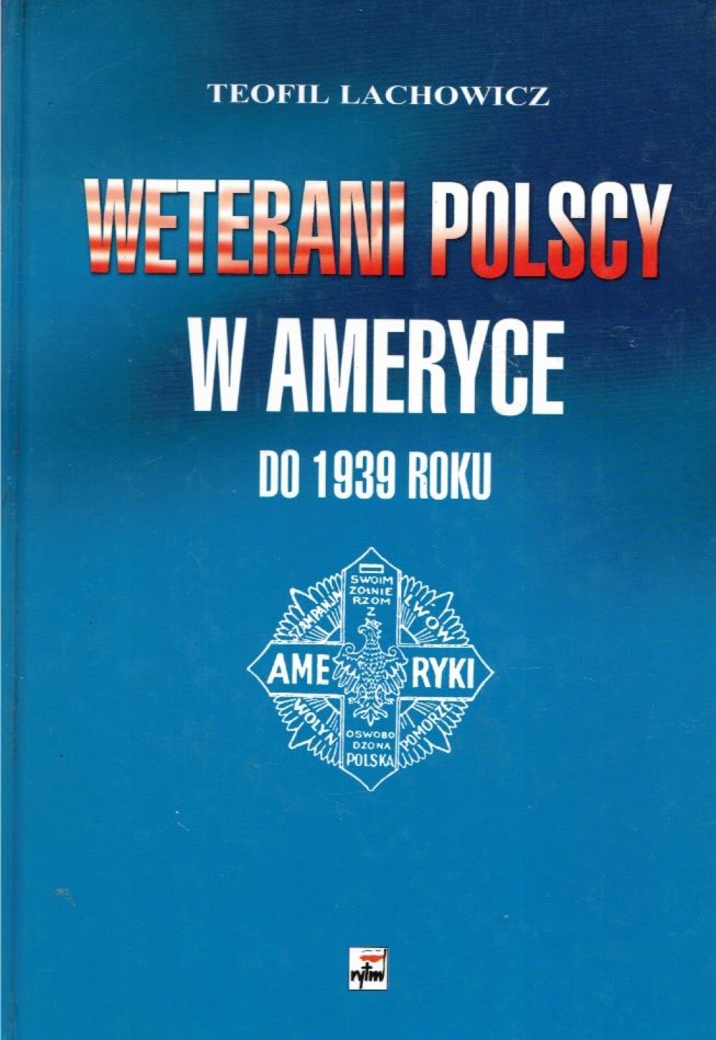 Weterani polscy w Ameryce do 1939 roku