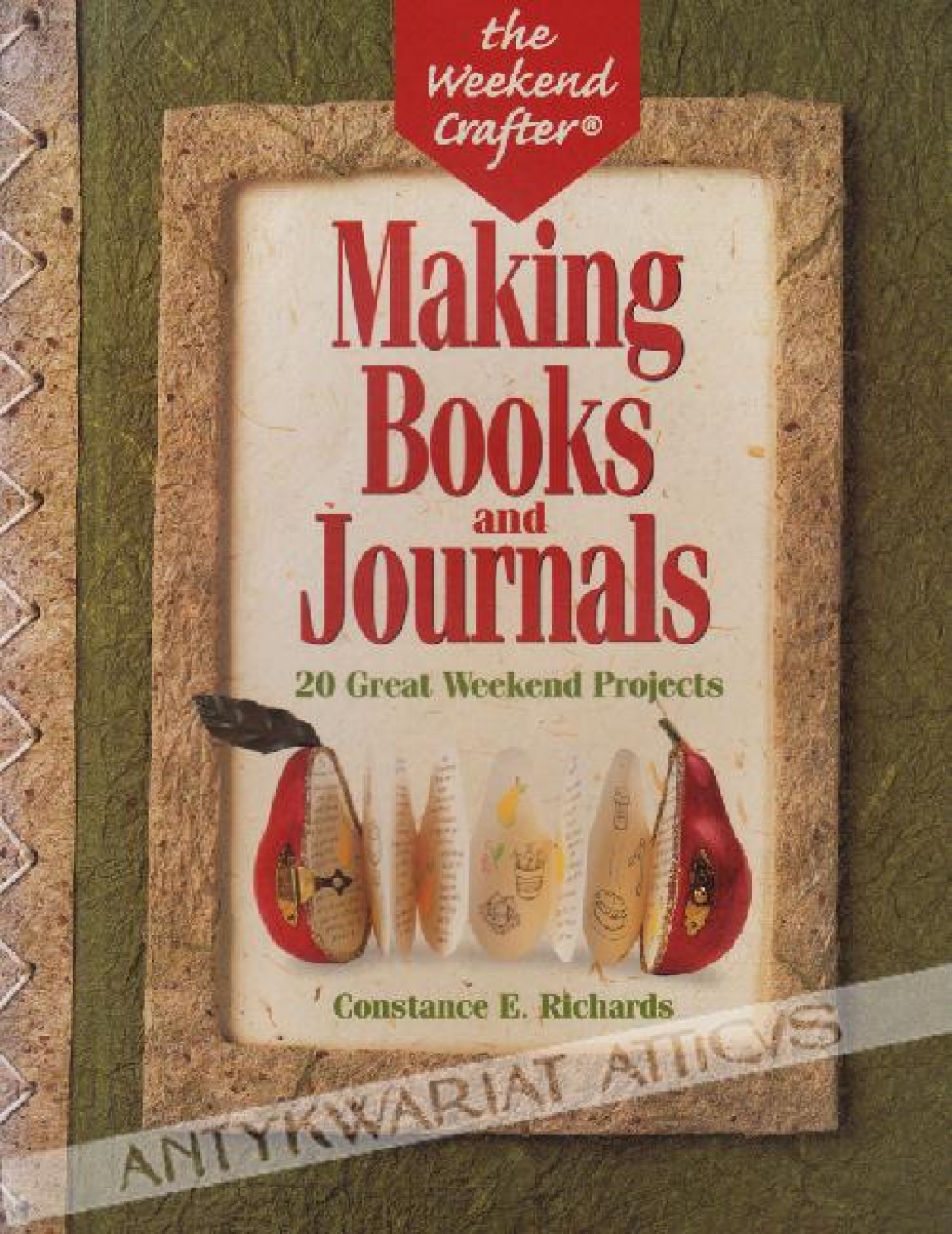 Making Books and Journals. 20 Great Weekend Projects