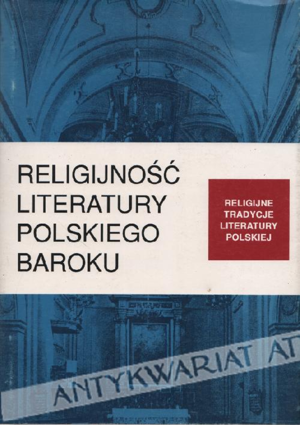 Religijność literatury polskiego baroku [zbiór tekstów]