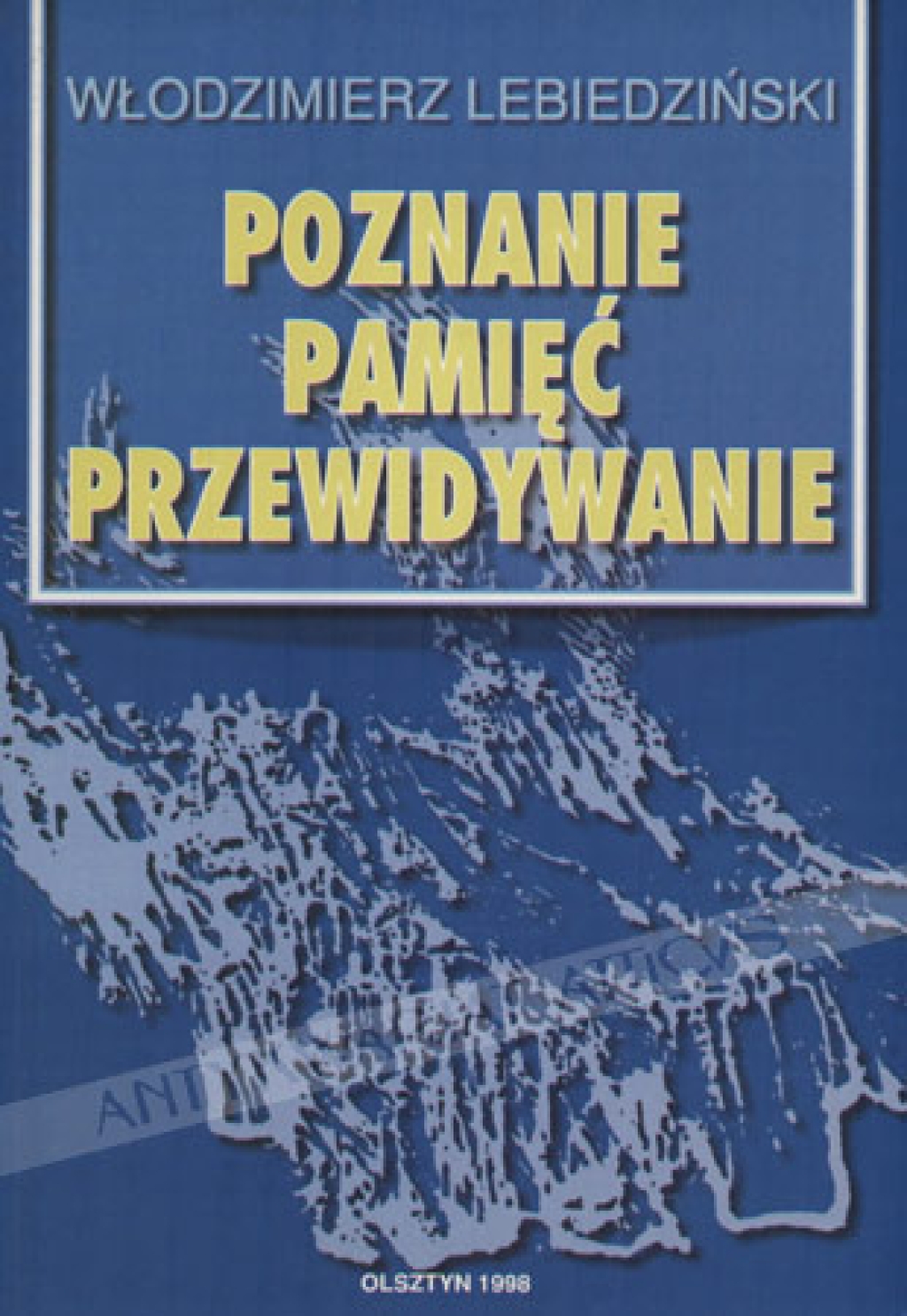Poznanie, pamięć, przewidywanie