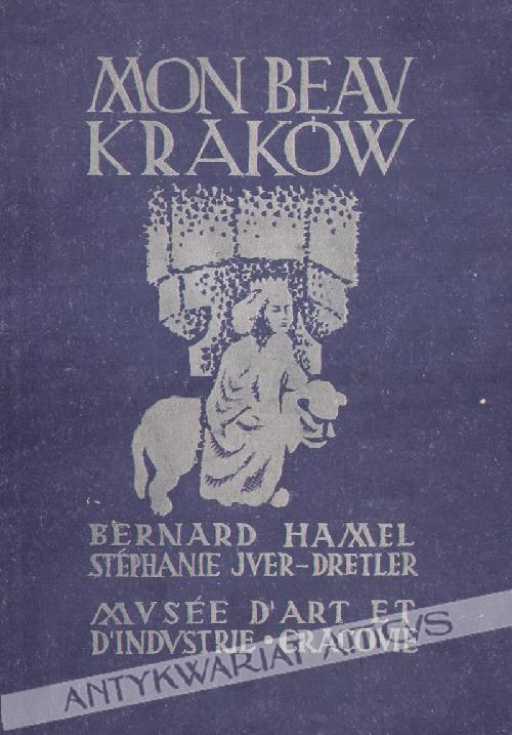 Mon beau Kraków. Avec 32 bois originaux de Stéphanie Juer-Dretler. 