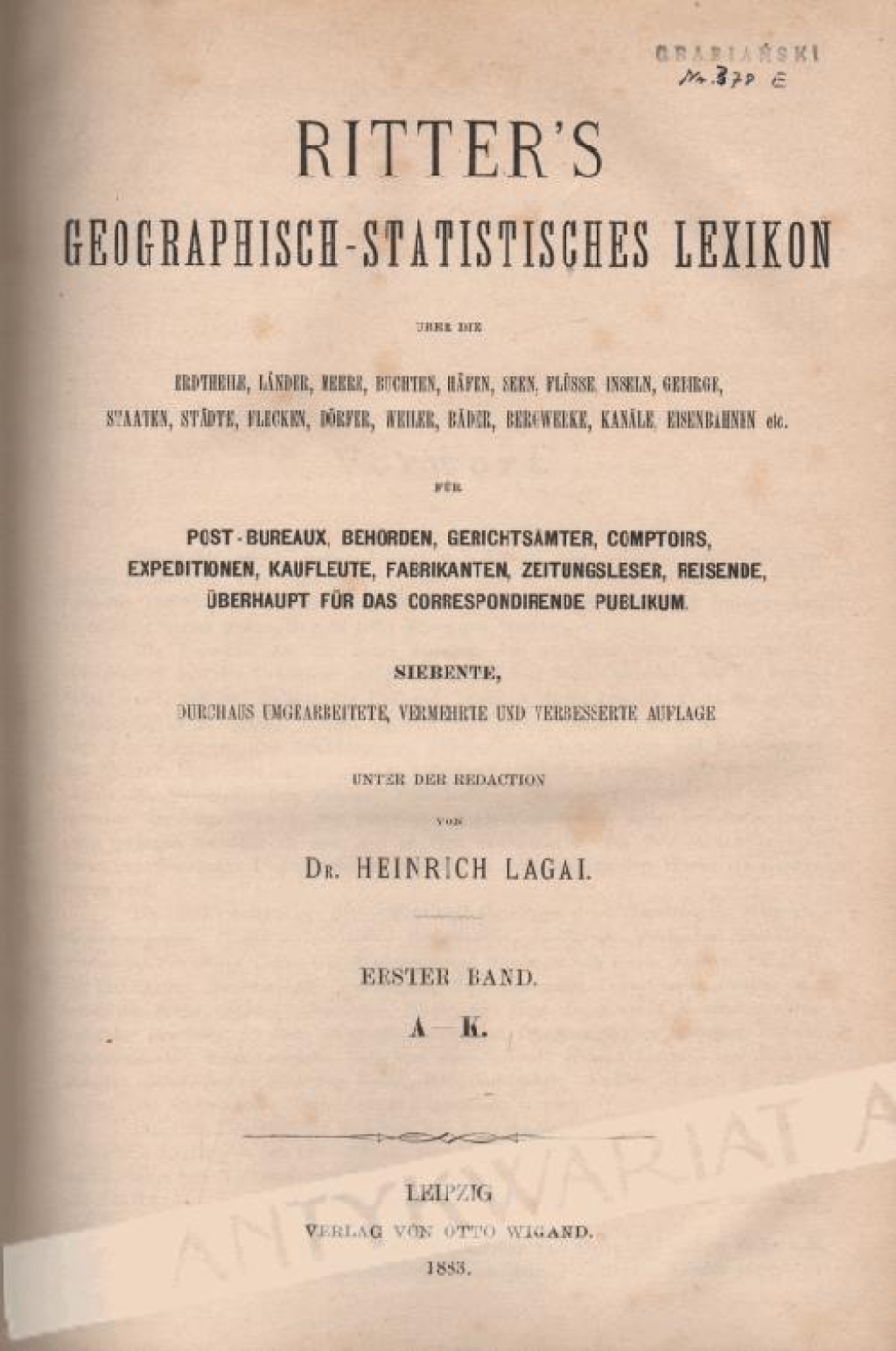 Ritter\'s geographisch-statistisches Lexikon über die Erdtheile, Länder, Meere, Buchten, Häfen, Seen, Flüsse, Inseln, Gebirge, Staaten, Städte, Flecken, Dörfer, Weiler, Bäder, Bergwerke, Kanäle, Eisenbahnen etc., t. I-II