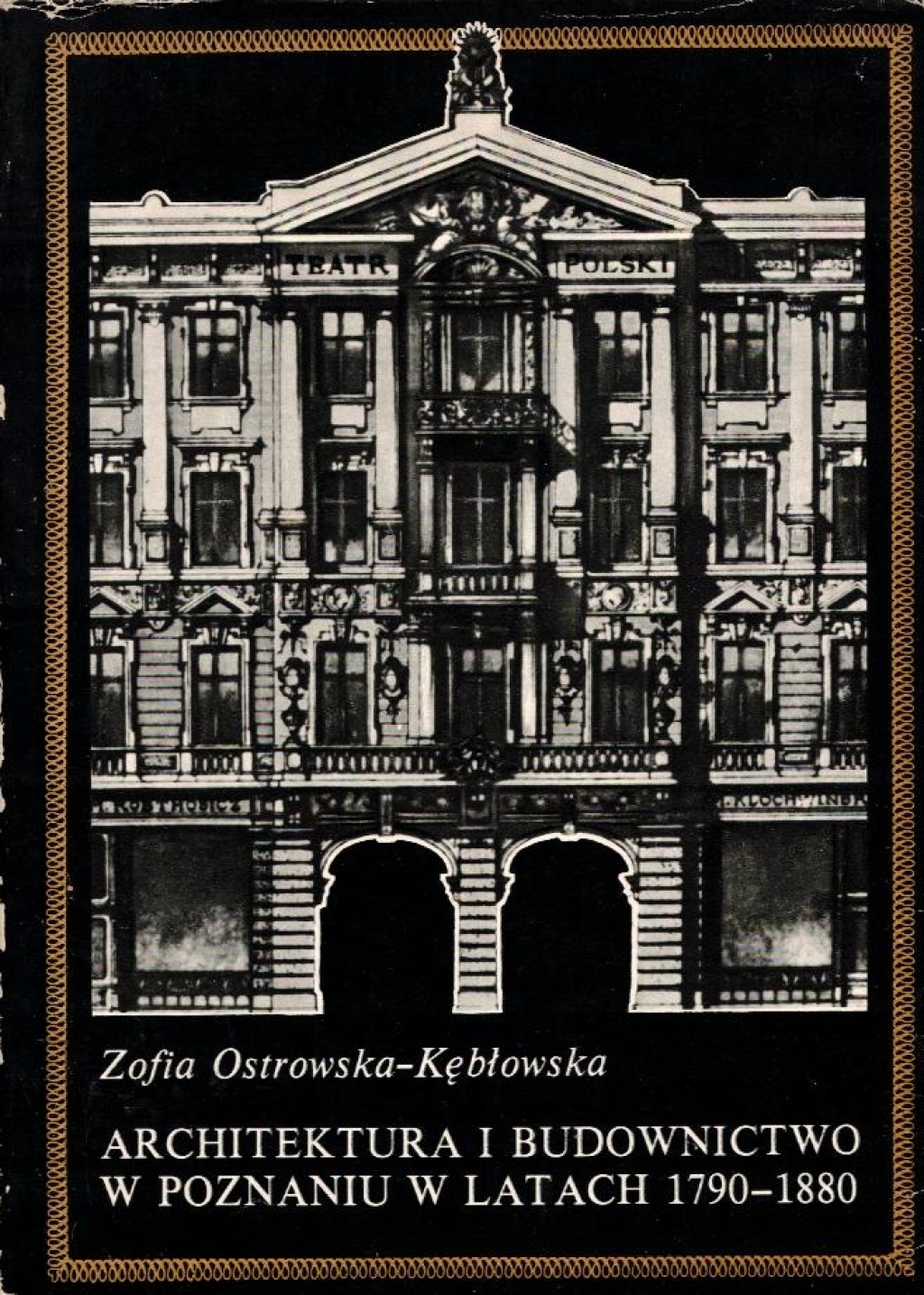 Architektura i budownictwo w Poznaniu w latach 1780-1880